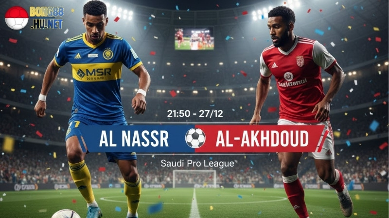 soi-keo-bong-da-al-nassr-vs-al-akhdoud-21h50-ngay-27-12