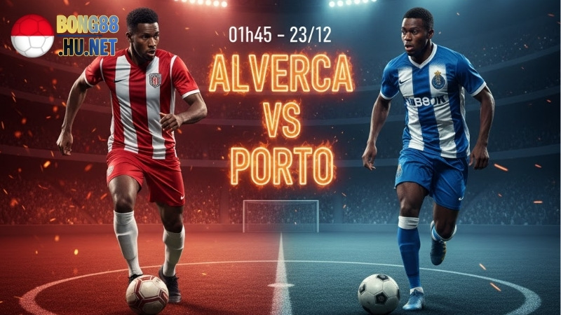 soi-keo-bong-da-alverca-vs-porto-01h45-ngay-23-12