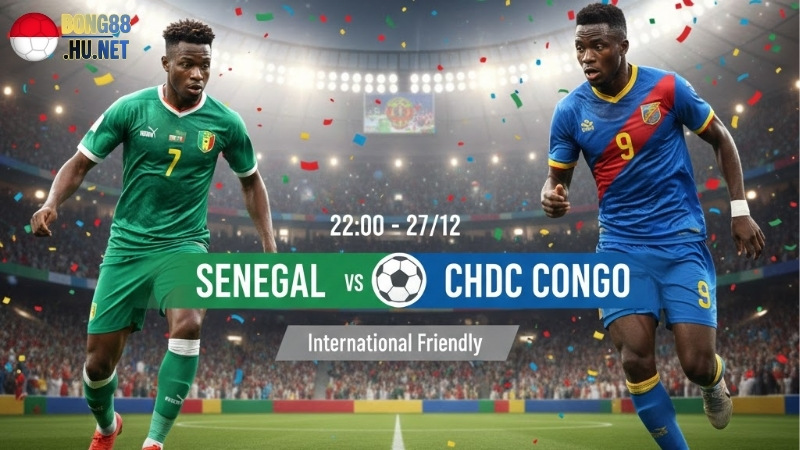 soi-keo-bong-da-senegal-vs-chdc-congo-22h00-ngay-27-12