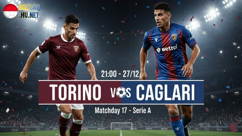 soi-keo-bong-da-torino-vs-cagliari-21h00-ngay-27-12
